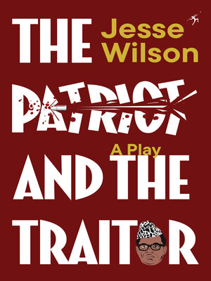 cover image of The Patriot and the Traitor